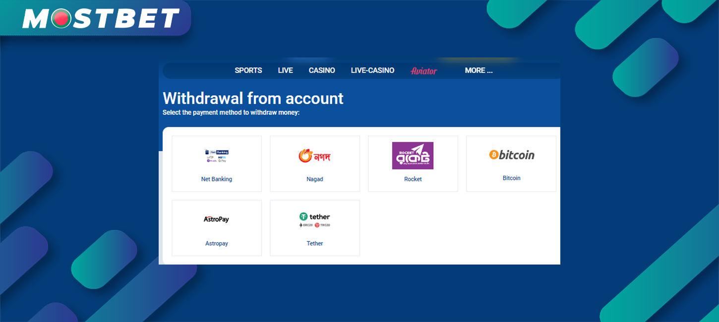 Many popular withdrawal methods are available for Mostbet players from Bangladesh